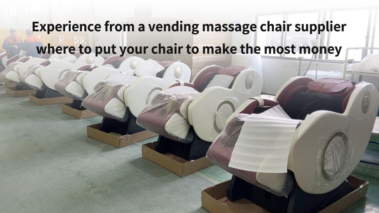 Experience From A Vending Massage Chair Supplier Where To Put Your Chair To Make The Most Money 0526